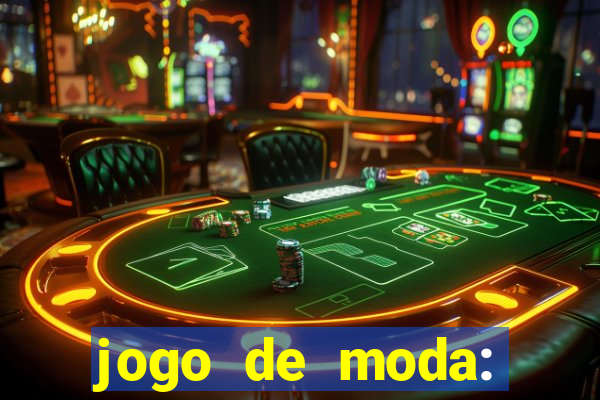 jogo de moda: maquiagem vestir